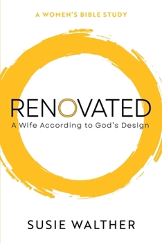 Paperback Renovated: A Wife According to God's Design Book