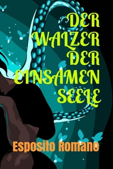 Der Walzer Der Einsamen Seele