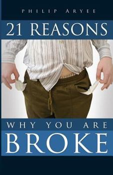 Paperback 21 Reasons Why You are Broke Book