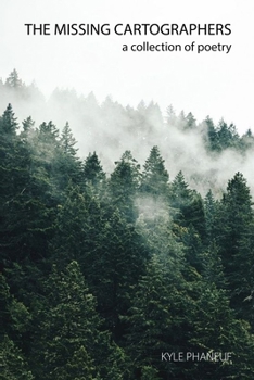 Paperback The Missing Cartographers: a Collection of Poetry Book