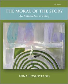 Paperback The Moral of the Story: An Introduction to Ethics Book