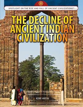 Library Binding The Decline of Ancient Indian Civilization Book