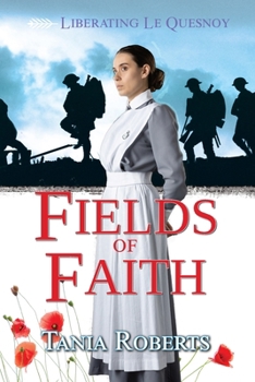 Fields of Faith (Liberating Le Quesnoy)