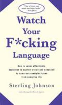 Paperback Watch Your F*cking Language Book