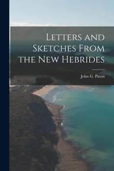 Paperback Letters and Sketches From the New Hebrides Book