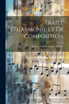 Paperback Traitè D'harmonie Et De Composition [French] Book
