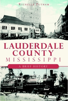 Paperback Lauderdale County, Mississippi: A Brief History Book