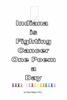 Paperback Indiana is Fighting Cancer One Poem a Day Book