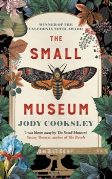 Paperback The Small Museum: A Chilling Historical Mystery Set Against the Gothic Backdrop of Victorian London Book