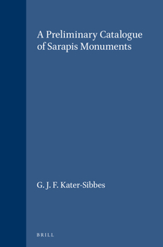 Hardcover A Preliminary Catalogue of Sarapis Monuments Book