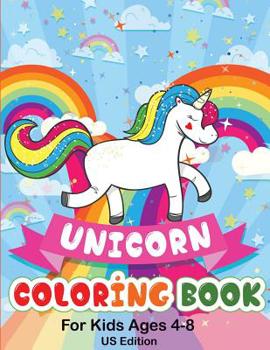 Unicorn Coloring Book For Kids Ages 4-8... book by Sophie Coloring Books