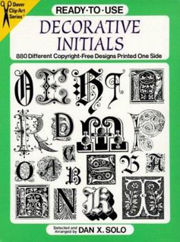 Paperback Ready-To-Use Decorative Initials: 880 Different Copyright-Free Designs Printed One Side (Clip Art Series) Book