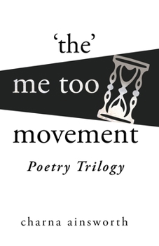 Paperback The Me Too Movement Poetry Trilogy Book