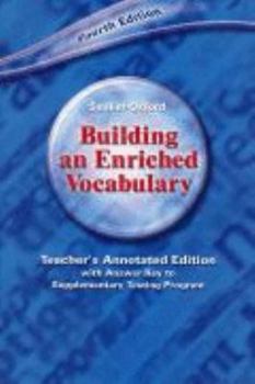 Paperback SADLIER-OXFORD Building an Enriched Vocabulary TEACHER'S ANNOTATED EDITION Fourth Edition Book