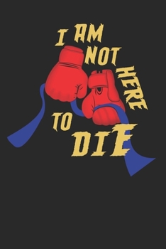 Paperback I am not here to die: Gift For Colon Cancer Patient( 120 Pages Dot Grid 6x9) Book