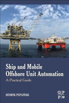 Paperback Ship and Mobile Offshore Unit Automation: A Practical Guide Book