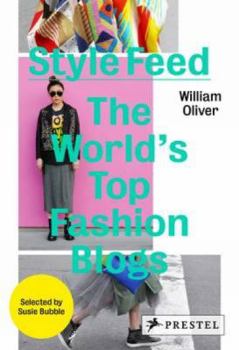 Hardcover Style Feed: The World's Top Fashion Blogs Book