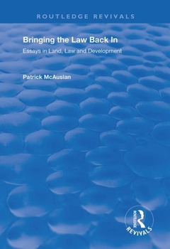 Paperback Bringing the Law Back In: Essays in Land, Law and Development Book