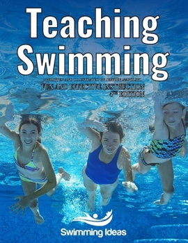 Paperback Teaching Swimming: Fun and effective instruction Book