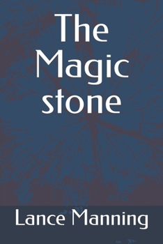 The Magic stone
