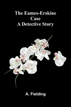 Paperback The Eames-Erskine case: A detective story Book