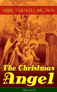 Paperback The Christmas Angel (Illustrated) Book