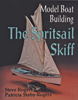 Paperback Model Boat Building: The Spritsail Skiff Book
