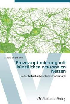 Paperback Prozessoptimierung Mit Kunstlichen Neuronalen Netzen [German] Book
