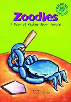 Library Binding Zoodles: A Book of Riddles about Animals Book