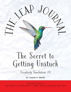 Paperback The Leap Journal: The Secret to Getting Unstuck Book