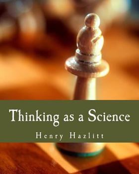 Paperback Thinking as a Science (Large Print Edition) [Large Print] Book