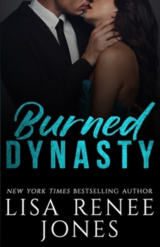 Burned Dynasty - Book #3 of the Wall Street Empire: Strictly Business