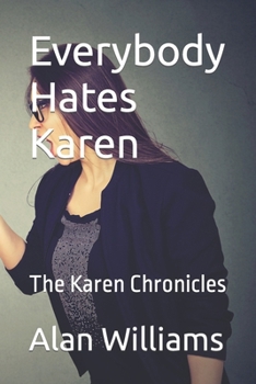 Paperback Everybody Hates Karen: The Karen Chronicles Book