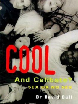 Paperback Cool & Celibate: Sex and No Sex Book