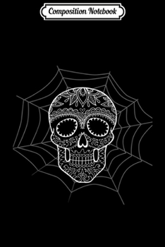 Composition Notebook: Spiderweb Sugar Skull Halloween  Journal/Notebook Blank Lined Ruled 6x9 100 Pages