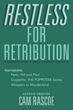 Paperback Restless for Retribution: A Series of Short Stories Book