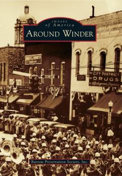 Around Winder - Book  of the Images of America: Georgia