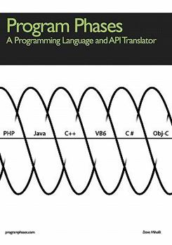 Paperback Program Phases, A Programming Language And API Translator Book