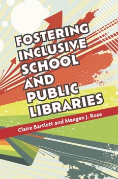 Paperback Fostering Inclusive School and Public Libraries Book