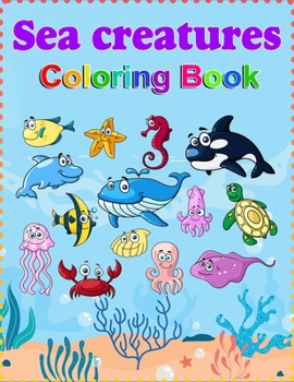 Paperback Sea Creatures Coloring Book, kids, gift for him, gift for her, toddlers, birthday, Christmas Book