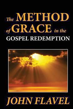 Paperback The Method of Grace in the Gospel Redemption Book