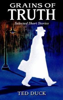 Paperback Grains of Truth: Selected Short Stories Book