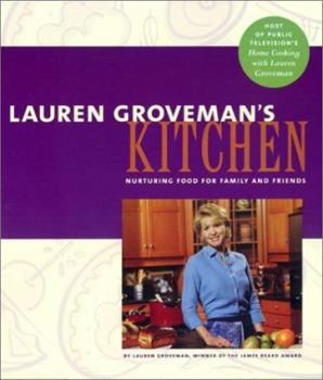 Paperback Lauren Groveman's Kitchen: Nurturing Food for Family of Friends Book