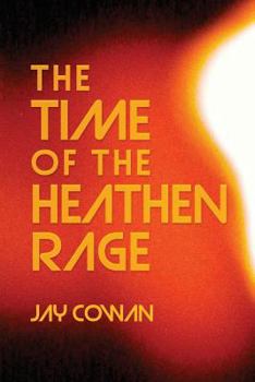 Paperback The Time Of The Heathen Rage Book