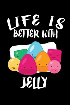 Paperback Life Is Better With Jelly: Animal Nature Collection Book