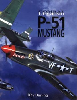 P-51 Mustang - Combat Legend - Book  of the Combat Legends