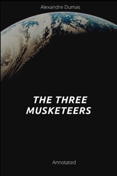 Paperback The Three Musketeers Annotated Book