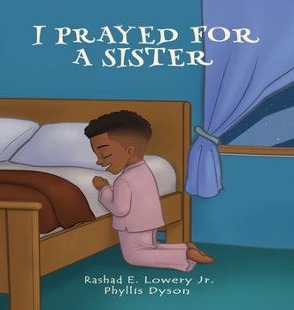 Hardcover I Prayed For A Sister Book
