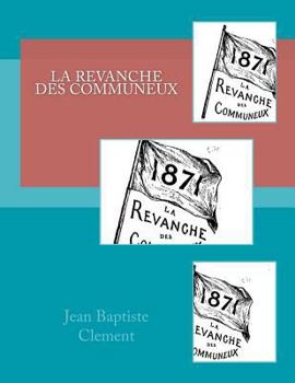 Paperback La revanche des Communeux [French] Book