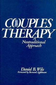 Hardcover Couples Therapy: A Nontraditional Approach Book